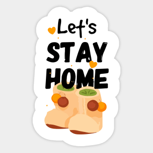 Funny Quarantine Quotes - let's stay home - crochet baby booties Sticker